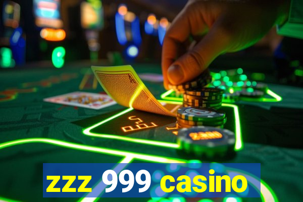 zzz 999 casino